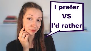 Id Rather VS I Prefer English Vocabulary Lesson [upl. by Silado]