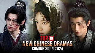 Top 10 New Chinese Dramas  Coming Soon 2024 [upl. by Sheena]