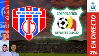 🎙️ ⚽ UNIÓN MAGDALENA VS QUINDÍO En Vivo hoy 🔵🔴 Partido Unión Magdalena Hoy [upl. by Nwahsyar]