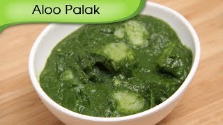 Aloo Palak Recipe  How To Make Alu Palak  Potato Spinach Curry  Indian Gravy Recipe By Ruchi [upl. by Htiek]