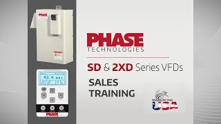 SD amp 2XD VFD Series Sales Training  Phase Technologies [upl. by Baird548]