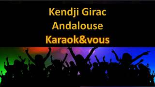 Karaoké Kendji Girac  Andalouse [upl. by Elleb]