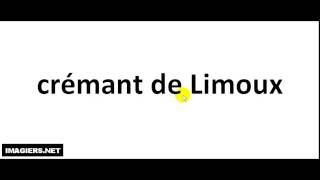 How to pronounce Crémant De Limoux [upl. by Eanar]