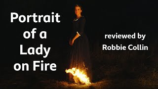 Portrait of a Lady on Fire reviewed by Robbie Collin [upl. by Caye]