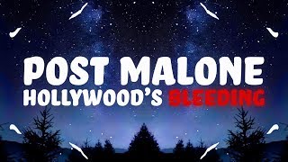 Post Malone  Hollywoods Bleeding Lyrics [upl. by Leizo]