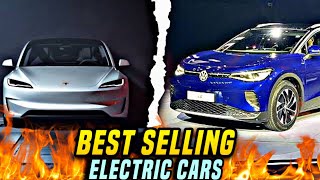 Top 10 Best Selling Electric Cars In The World 2024 [upl. by Anawt]