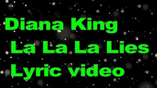 diana king la la la lies lyric video [upl. by Ellehsem]