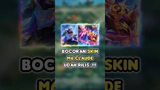 Bocoran Tampilan Skin Claude M6 mlbb mobilelegends mobilelegendsid [upl. by Waverly]