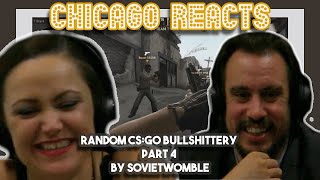 Random CSGO Bullshittery Part 4 by SovietWomble  First Chicago Reacts [upl. by Ariat]