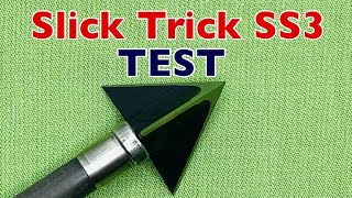 SLICK TRICK SS3 Broadhead Test [upl. by Maddocks]