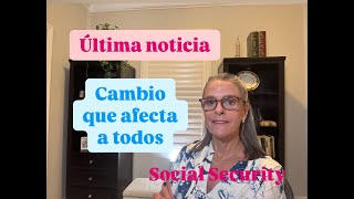 Última noticia Cambio en el Seguro Social que afecta a todos [upl. by Osrick]