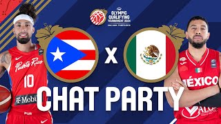 Puerto Rico v Mexico  FIBA Olympic Qualifying Tournament Puerto Rico 2024  Chat Party ⚡🏀 [upl. by Tingey]