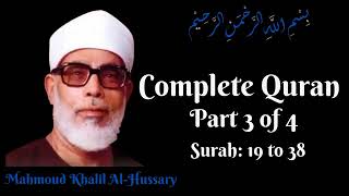 Mahmoud Khalil Al Hussary  Complete Quran  Part 3 [upl. by Terej]