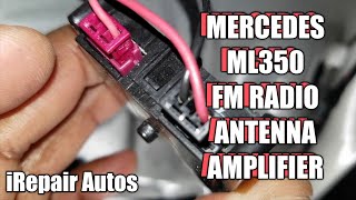 Mercedes ML350 FM Antenna Signal Amplifier DIY Replacement [upl. by Waine]