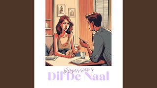 Dil De Naal [upl. by Nauq]