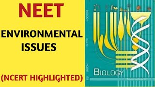 Environmental IssuesClass 12NCERTChapter 16EcologyQuick Revision SeriesNEETAIIMSJIPMER [upl. by Eniagrom]