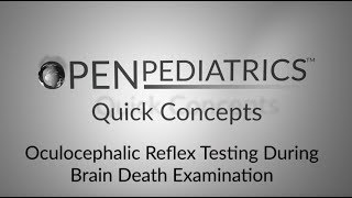 Oculocephalic Reflex Testing During Brain Death Examination by D Urion R Tasker  OPENPediatrics [upl. by Tekcirc]