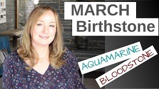 MARCH Birthstone Aquamarine and Bloodstone  Jill Maurer [upl. by Aretina]