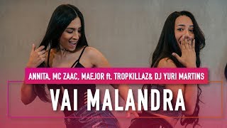 Vai Malandra  Anitta ft Mc Zaac Maejor Tropkillaz amp DJ Yuri Martins  Coreografia  Mete Dança [upl. by Nyasuh876]