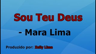 Sou Teu Deus  Mara Lima playback com letra [upl. by Heppman]