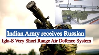 Indian Army receives IglaS Very Short Range Air Defence Systems from Russia along with missiles [upl. by Popper]