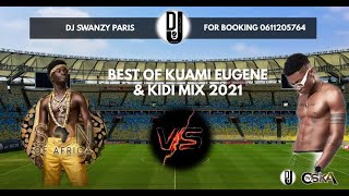 BEST OF KUAMI EUGENE amp KIDI 2021 MIX DJ SWANZYparis 1 [upl. by Blunt848]