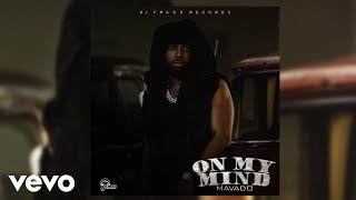 Mavado  On My Mind Official Audio [upl. by Swerdna]