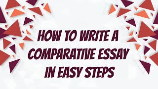 How to Write a Comparative Essay  3 Easy Steps [upl. by Navarro]