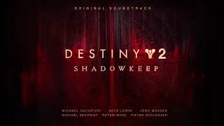 Destiny 2 Shadowkeep Original Soundtrack – Track 22 – The Sanctified Mind [upl. by Athenian]