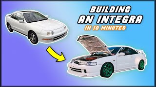 Building an Integra DC2 in 10 Minutes [upl. by Halehs664]