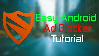 How to Block Ads on Android  Ad Blocker for Android [upl. by Yvon]