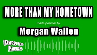 Morgan Wallen  More Than My Hometown Karaoke Version [upl. by Onfre]