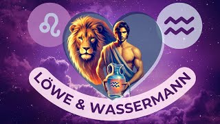 Kompatibilitätscheck Löwe und Wassermann ♒️❤️♌️ Liebe Sex Freundschaft und mehr [upl. by Osei]