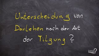 Darlehen Erklärung  Darlehen nach der Art der Tilgung Fälligkeits Abzahlungs Annuitätendarlehen [upl. by Seftton605]