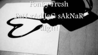 Fonky Fresh Fan vad jag saknar dig [upl. by Lexis668]