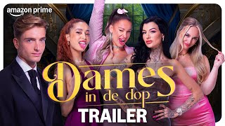 Dames In De Dop Seizoen 1  Officiële Trailer  Prime Video NL [upl. by Fin]