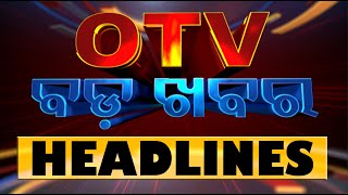 8 PM Headlines  25th January 2024  Odisha TV  OTV [upl. by Ihdin234]