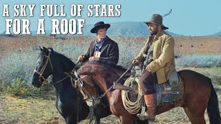 A Sky Full of Stars for a Roof  FULL WESTERN MOVIE  Comedy  Cowboy Film  Free Movie [upl. by Chapland]