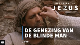 De genezing van de blinde man  Het Leven van Jezus  2349  Johannes 9112 [upl. by Dopp]