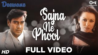 Sajna Ne Phool Marya Full Video  Deewane  Ajay Devgn Mahima  Sukhwinder Singh Jaspinder Narula [upl. by Ylrebmik]