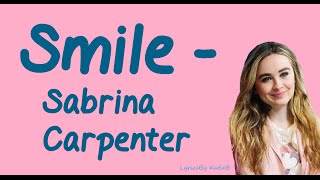 Smile With Lyrics  Sabrina Carpenter [upl. by Kinson]