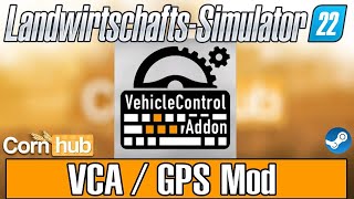 LS22 Mods  LS22 GPS Mod  VCA Mod  LS22 Modvorstellung [upl. by Pepi528]