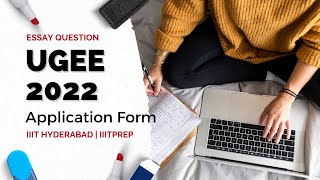 How to fill UGEE 2022 Application ✍️  Essay Question📝  IIITprep  IIIT Hyderabad ugee iiith jee [upl. by Neenaj]