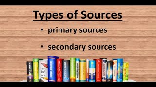 Primary and Secondary Sources [upl. by Aryhs]