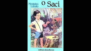 O Saci  Monteiro Lobato  Audiolivro Completo [upl. by Rozella]