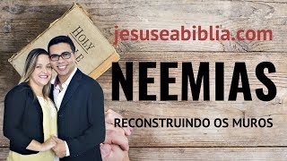 Neemias 4 Estudo Lidando Com os Problemas Bíblia Explicada [upl. by Nnod]