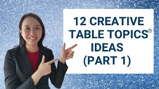 12 Creative Table Topics Ideas Part 1 [upl. by Mallorie376]