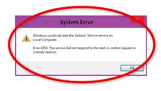 How To Fix Error1053The Service Did Not Respond To The Start Or Control Request  Windows 1087 [upl. by Nogas854]