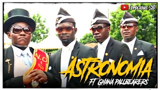 Astronomia Ft Ghana Pallbearers  Famous African Funeral Dance Meme [upl. by Azenav]