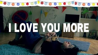 I LOVE YOU MORE  ORIGINAL SONG  LYRICS [upl. by Packton485]